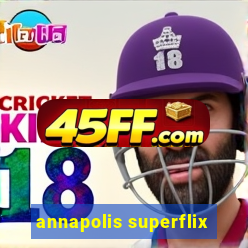 annapolis superflix